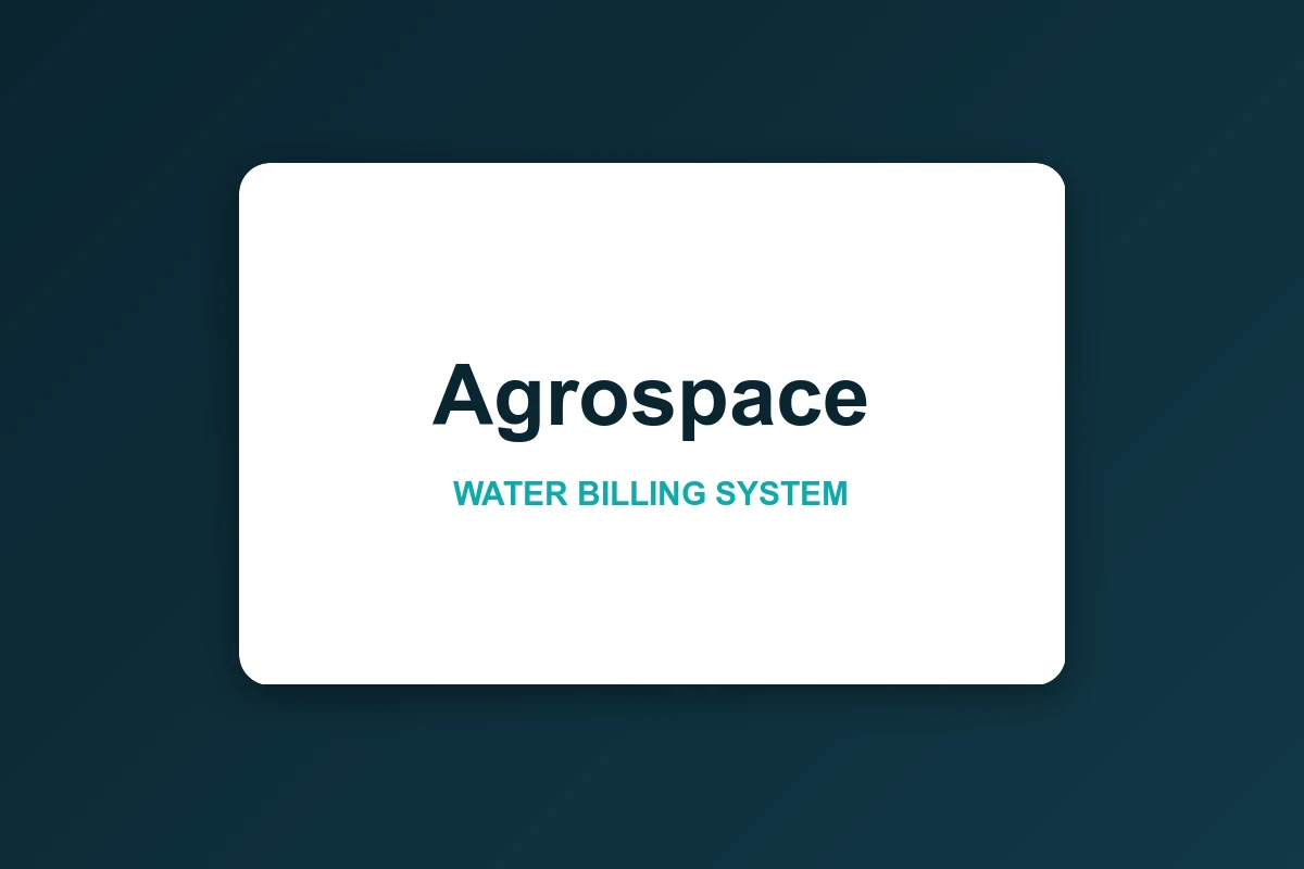 Agrospace - Water Utility Billing System